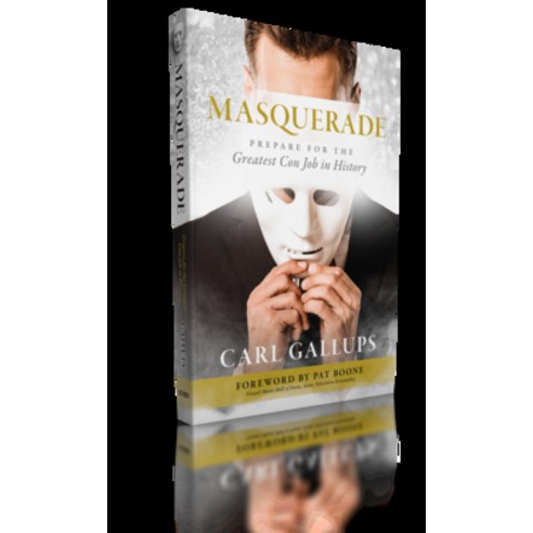 (영문도서) Masquerade: Prepare for the Greatest Con Job in History Paperback, Defender Publishing LLC, English, 9781948014311
