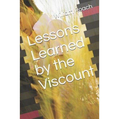 (영문도서) Lessons Learned by the Viscount Paperback, Independently Published, English, 9781093770636