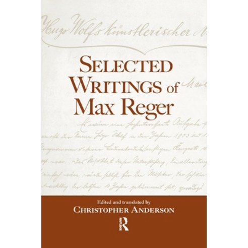 (영문도서) Selected Writings of Max Reger Paperback, Routledge, English, 9781138981577