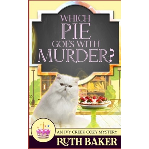 (영문도서) Which Pie Goes with Murder? Paperback, Independently Published, English, 9798471967014