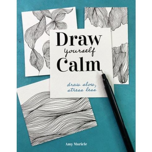 (영문도서) Draw Yourself Calm: Draw Slow Stress Less Paperback, North Light Books, English, 9780593541012