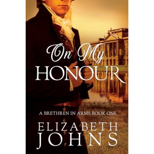 (영문도서) On My Honour: A Traditional Regency Romance Paperback, Elizabeth Johns, English, 9780996575492