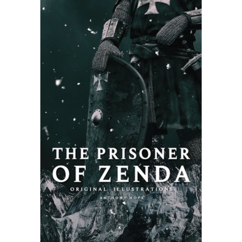 The Prisoner of Zenda: With original illustrations Paperback, Independently Published, English, 9798740298481