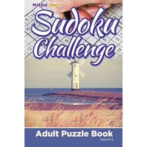 Sudoku Challenge: Adult Puzzle Book Volume 8 Paperback, Puzzle Crazy