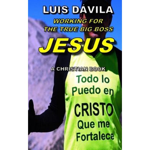 (영문도서) Working for the True Big Boss Jesus Paperback, Independently Published, English, 9781095698891
