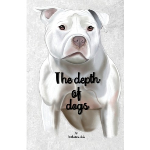 (영문도서) The depth of dogs Paperback, Aventine Press, English, 9781955162005