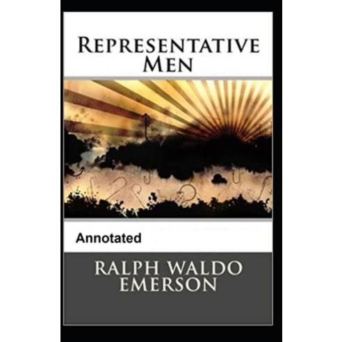 Representative Men Annotated Paperback, Independently Published, English, 9798596825558