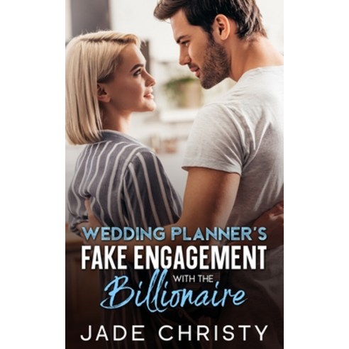 (영문도서) Wedding Planner''s Fake Engagement with the Billionaire Paperback, Independently Published, English, 9798879126242