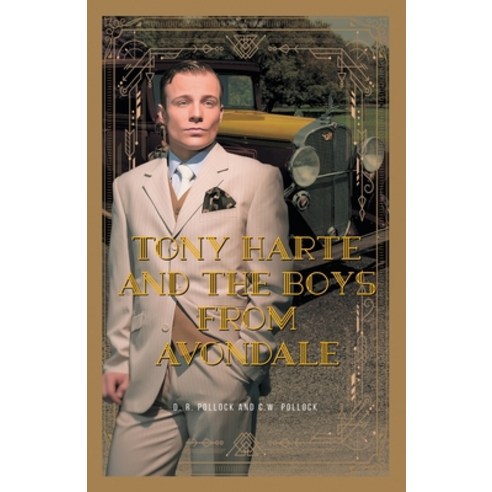 (영문도서) Tony Harte And The Boys From Avondale Paperback, D.R. Pollock, English, 9781957895789