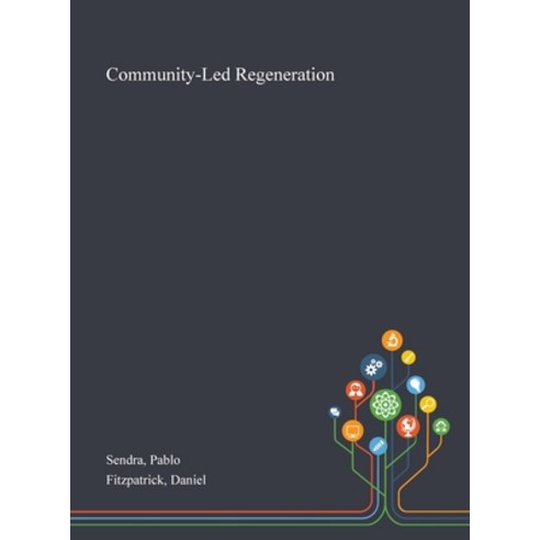 Community-Led Regeneration Hardcover, Saint Philip Street Press, English, 9781013295515