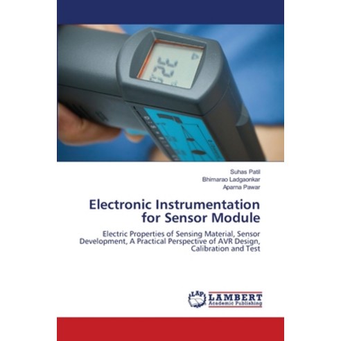 (영문도서) Electronic Instrumentation for Sensor Module Paperback, LAP Lambert Academic Publis..., English, 9786203029857
