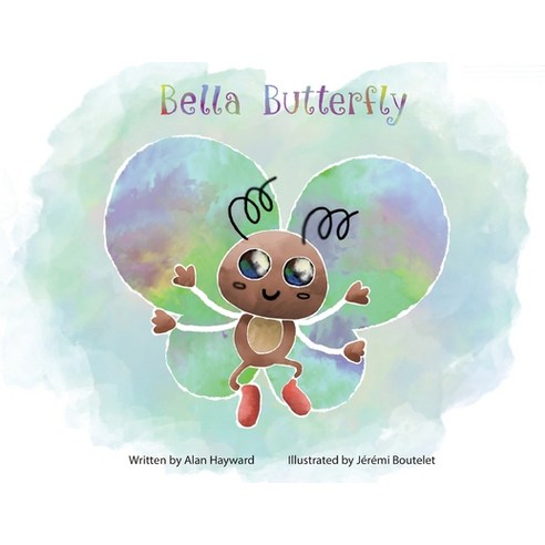 Bella Butterfly Paperback, Alan Hayward, English, 9781838236960