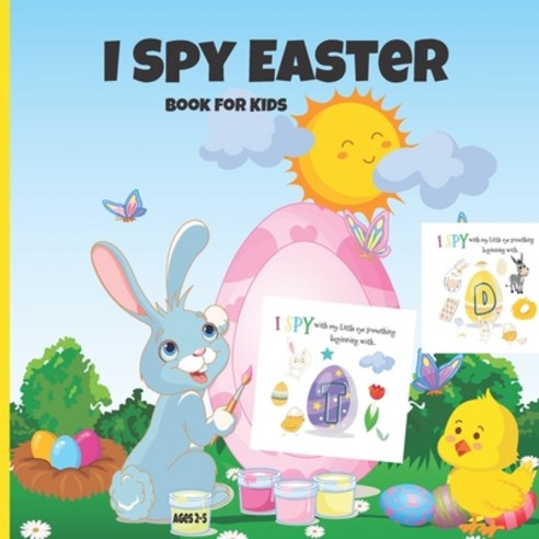 I Spy Easter Book for Kids Ages 2-5: Happy Easter Fun Activity book Cute Coloring and Guessing Game ... Paperback, Independently Published, English, 9798716099173