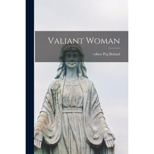 (영문도서) Valiant Woman Paperback, Hassell Street Press, English, 9781015279797