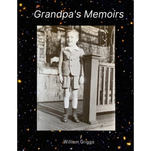 Grandpa''s Memoirs Paperback, Lulu.com, English, 9781716238444