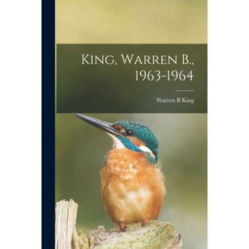 (영문도서) King Warren B. 1963-1964 Paperback, Hassell Street Press