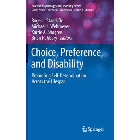 Choice Preference and Disability: Promoting Self-Determination Across the Lifespan Hardcover, Springer, English, 9783030356828