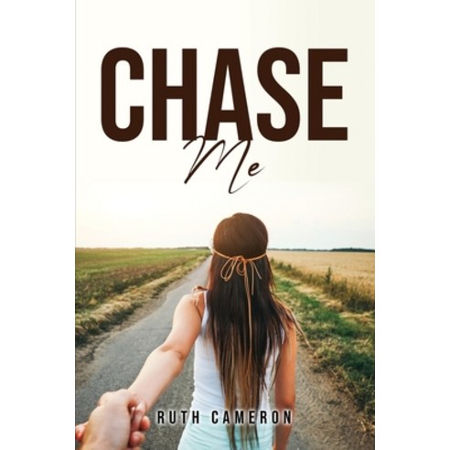 (영문도서) Chase Me Paperback, Ruth Cameron, English, 9781805092322