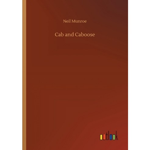 Cab and Caboose Paperback, Outlook Verlag