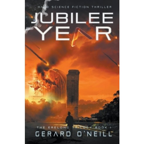 Jubilee Year: Post-Apocalyptic Science Fiction Paperback, Gerard O''Neill Books