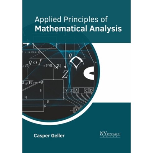 Applied Principles of Mathematical Analysis Hardcover, NY Research Press