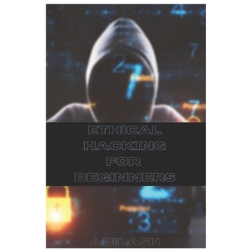 (영문도서) Ethical Hacking Basics for Beginners Paperback, Independently Published, English, 9798835639380