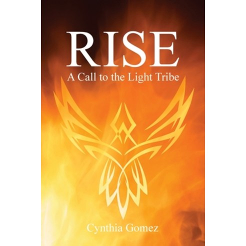 Rise: A Call to the Light Tribe Paperback, Light Rising Publishing, English, 9781732823853