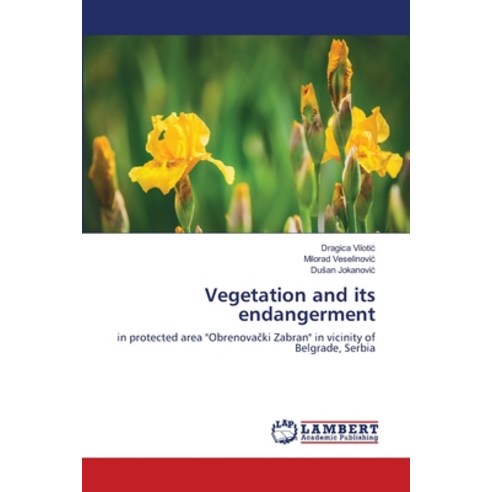(영문도서) Vegetation and its endangerment Paperback, LAP Lambert Academic Publis..., English, 9786203308624