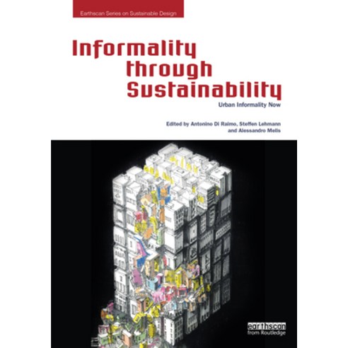Informality Through Sustainability: Urban Informality Now Hardcover, Routledge, English, 9780367354770
