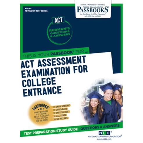 ACT Assessment Examination for College Entrance (Act) Volume 44 Paperback, Passbooks, English, 9781731850447
