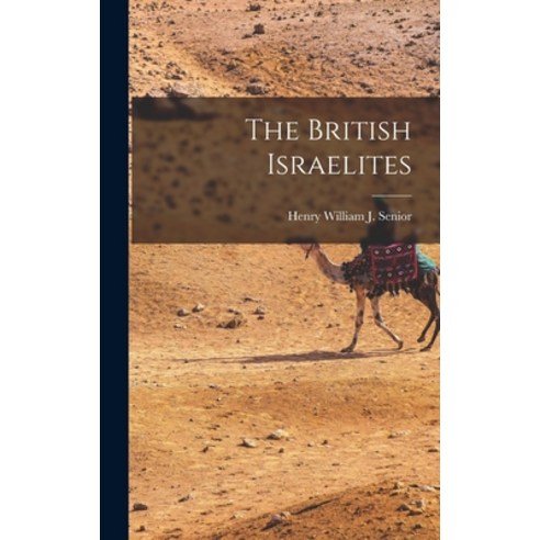 (영문도서) The British Israelites Hardcover, Legare Street Press, English, 9781015453814