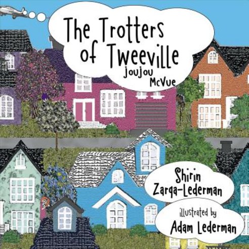 The Trotters of Tweeville Volume 3: Joujou McVue Paperback, Trotters of Tweeville, LLC, English, 9780996651905