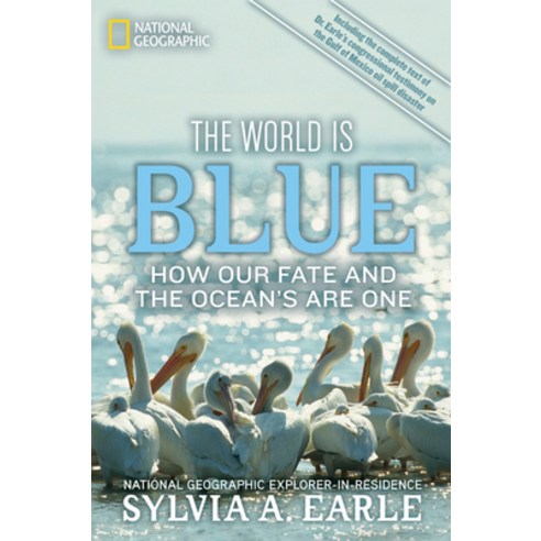 (영문도서) The World Is Blue: How Our Fate and the Ocean''s Are One Paperback, National Geographic Society, English, 9781426206399