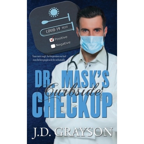 Dr. Mask''s Curbside Checkup Paperback, Independently Published, English, 9798570634053