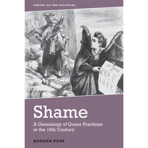 Shame: A Genealogy of Queer Practices in the 19th Century Paperback, Edinburgh University Press