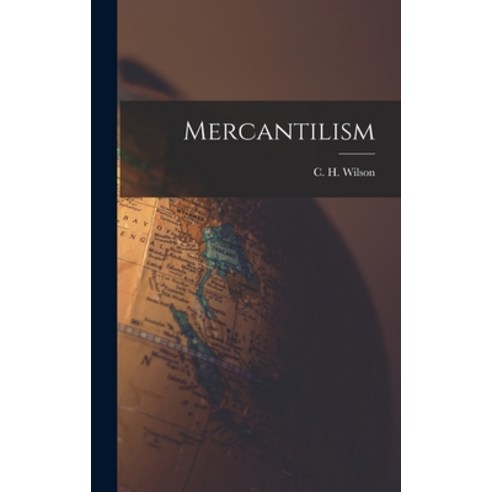 (영문도서) Mercantilism Hardcover, Hassell Street Press, English, 9781014172303