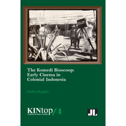 (영문도서) The Komedi Bioscoop Kintop 4: Early Cinema in Colonial Indonesia Paperback, John Libbey & Company, English, 9780861967230