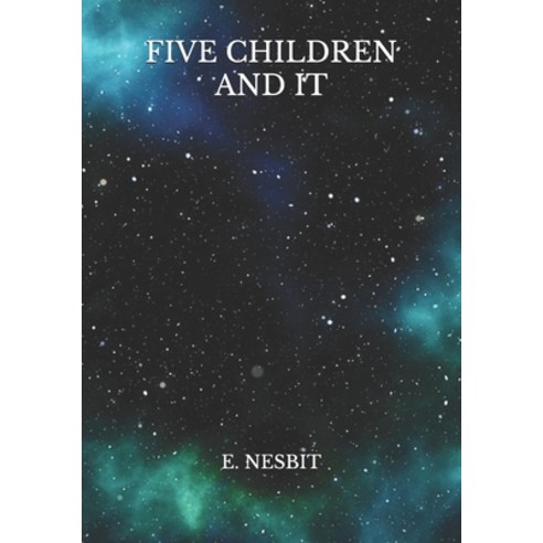 Five Children And It Paperback, Independently Published, English, 9798728367901