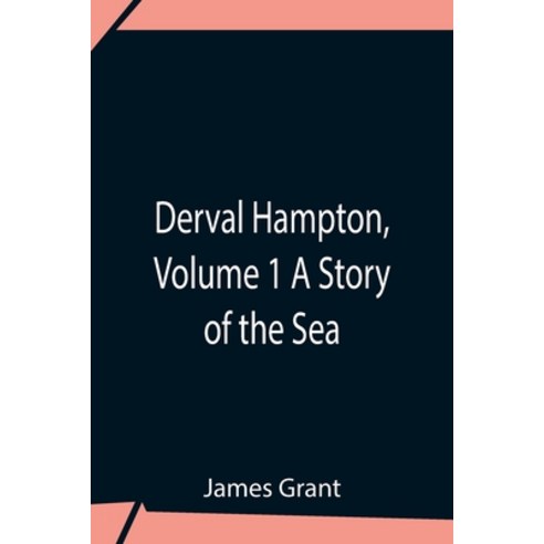 (영문도서) Derval Hampton Volume 1 A Story Of The Sea Paperback, Alpha Edition, English, 9789354759222
