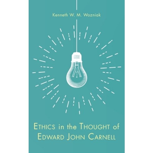(영문도서) Ethics in the Thought of Edward John Carnell Hardcover, Wipf & Stock Publishers, English, 9781532683800