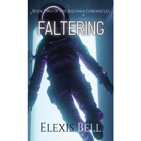 (영문도서) Faltering Hardcover, Elexis Bell, English, 9781951335298