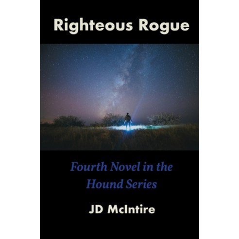 Righteous Rogue Paperback, Freeze Time Media, English, 9781946702432