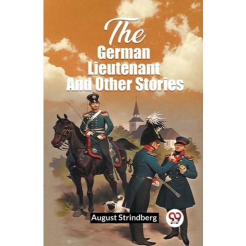 (영문도서) The German Lieutenant And Other Stories Paperback, Double 9 Books, English, 9789361422133