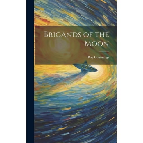 (영문도서) Brigands of the Moon Hardcover, Legare Street Press, English, 9781020814495
