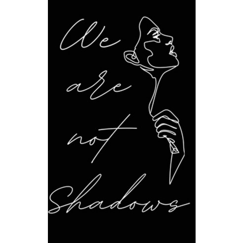 (영문도서) We Are Not Shadows Paperback, Folkways Press, English, 9781736270103