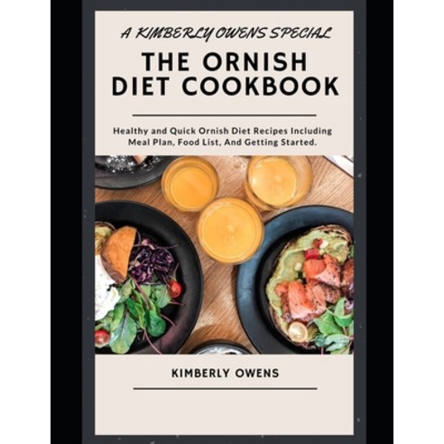 The Ornish Diet Cookbook for Dummies: Several Healthy Ornish Diet Recipes Including Meal Plan Food ... Paperback, Independently Published, English, 9798745466694