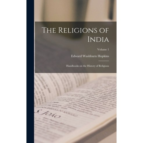 (영문도서) The Religions of India: Handbooks on the History of Religions; Volume 1 Hardcover, Legare Street Press, English, 9781018209333