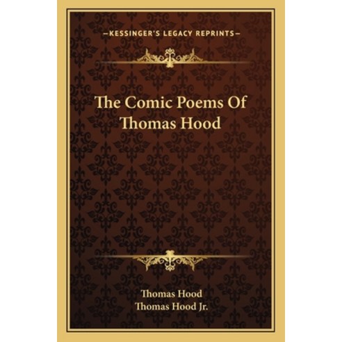 (영문도서) The Comic Poems Of Thomas Hood Paperback, Kessinger Publishing, English, 9781163636770