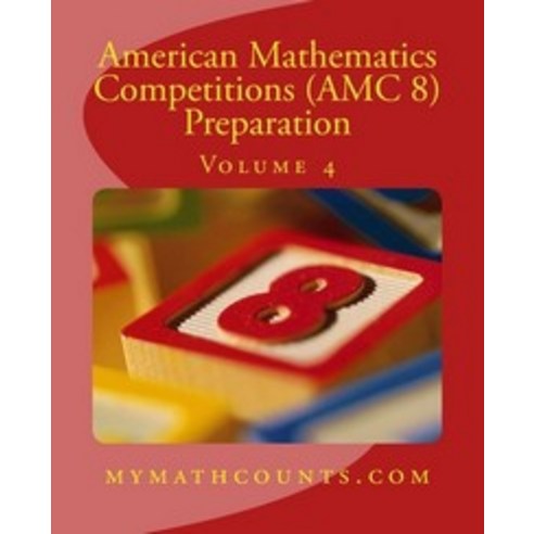 American Mathematics Competitions (AMC 8) Preparation (Volume 4), Createspace