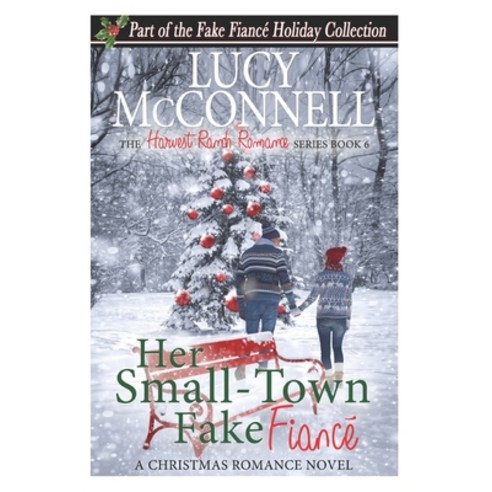 Her Small Town Fake Fiance Paperback, Independently Published, English, 9798559526928